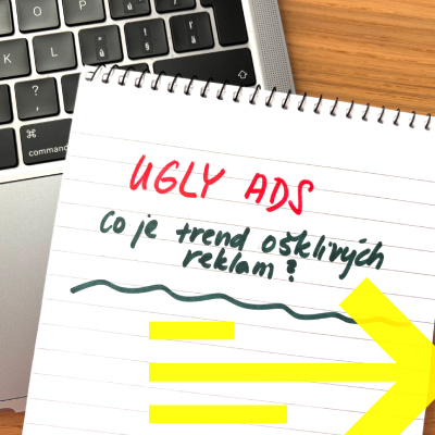Trend Ugly Ads: Proč dnes v online marketingu vítězí ošklivé reklamy?